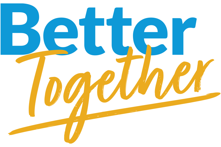 A colorful typographical treatment of the words Better Together.
